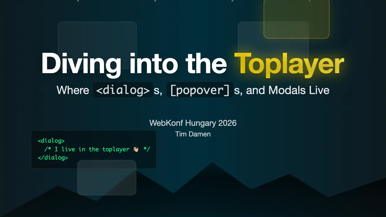 Thumbnail for Diving into the Toplayer: Where Dialogs, Popovers, and Modals Live